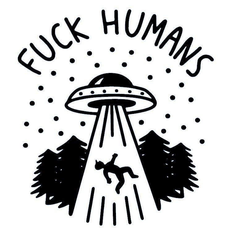 UFO with "Fuck Humans" 2 - Temporalis